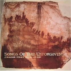 Crash Test Dummies : Songs Of The Unforgiven